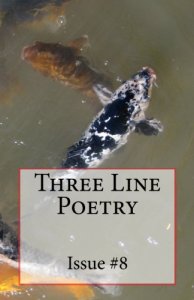 Three Line Poetry Issue #8