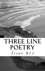 Three Line Poetry Issue #11