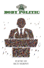 Body Politic by Rich Murphy