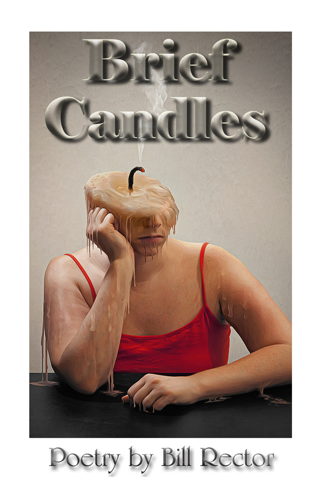 Brief Candles by Bill Rector - Click Image to Close